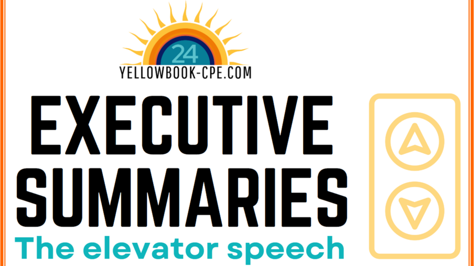 Executive Summaries - elevator speech and list of things to not forget blog header